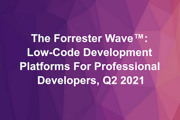2021 Forrester Wave™：低代码开发平台